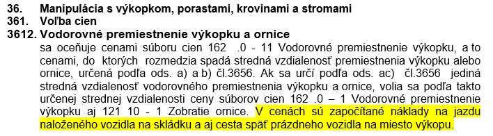 Ukážka Z úvodu Cenníka 800 1 Zemné Práce Úvod cenníka 800-1 Zemné práce, časť 3612 Vodorovné premiestnenie výkopku a ornice so zvýraznenou informáciou o ceste späť prázdneho vozidla